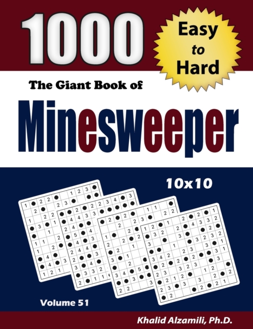 The Giant Book of Minesweeper : 1000 Easy to Hard Puzzles (10x10), Paperback / softback Book