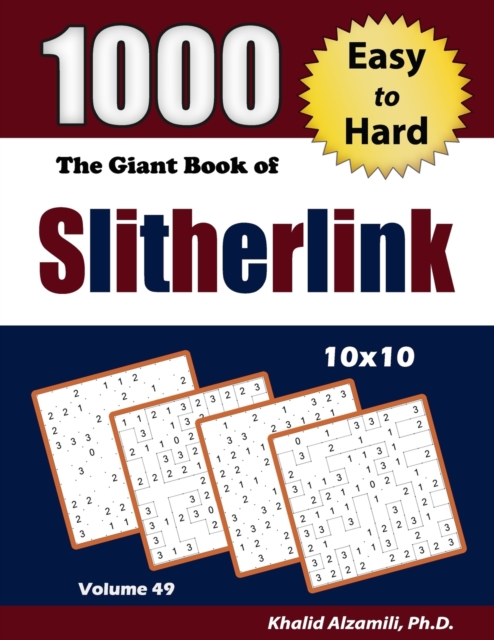 The Giant Book of Slitherlink : 1000 Easy to Hard Puzzles (10x10), Paperback / softback Book