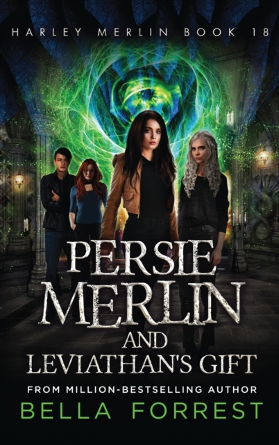 Harley Merlin 18 : Persie Merlin and Leviathan's Gift, Hardback Book
