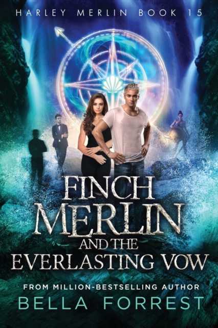 Harley Merlin 15 : Finch Merlin and the Everlasting Vow, Paperback / softback Book