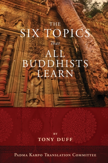 The Six Topics That All Buddhists Learn, Paperback / softback Book