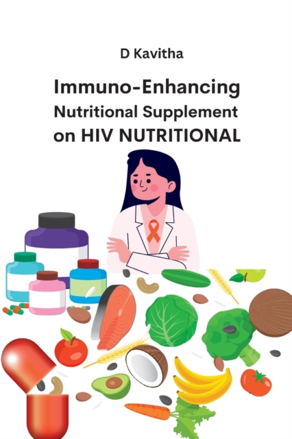 Immuno-Enhancing Nutritional Supplement on HIV Nutritional, Paperback / softback Book