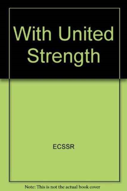 With United Strength, Hardback Book