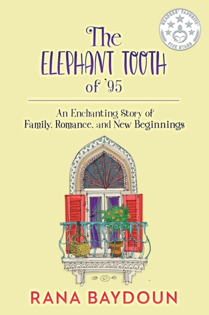 The Elephant Tooth of '95 : An Enchanting Story of Family, Romance and New Beginnings, Paperback / softback Book