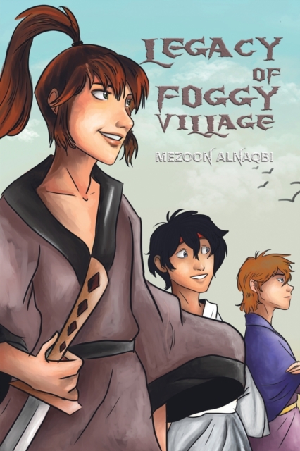 Legacy of Foggy Village, Paperback / softback Book