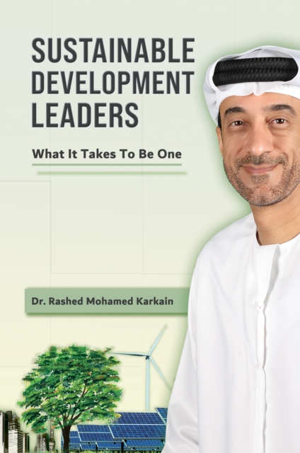 Sustainable Development Leaders : What It Takes to Be One, EPUB eBook