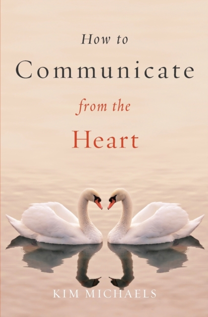 How to Communicate from the Heart, Paperback / softback Book