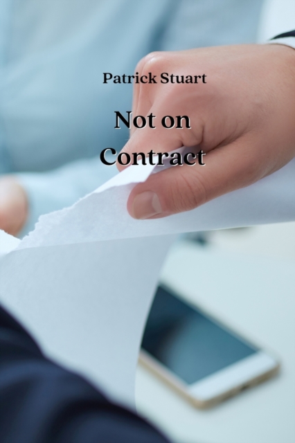 Not on Contract, Paperback / softback Book