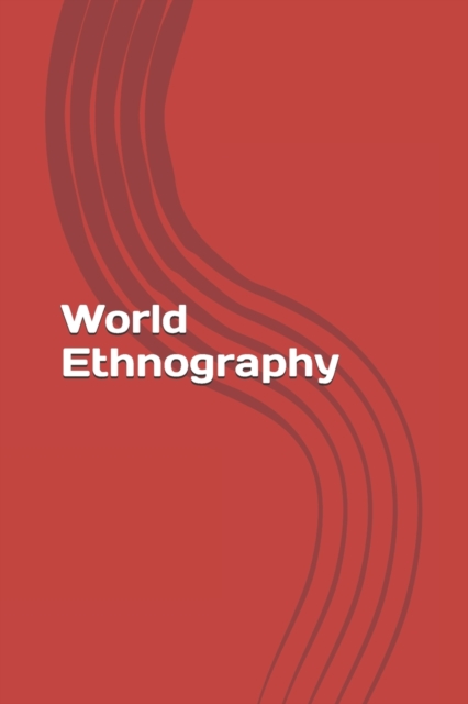 World Ethnography, Paperback / softback Book