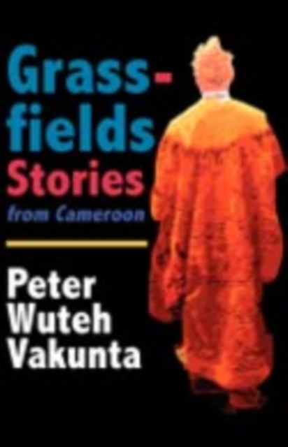 Grassfields Stories from Cameroon, PDF eBook