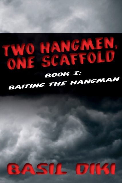 Two Hangmen, One Scaffold Book I. Baiting the Hangman, Paperback / softback Book