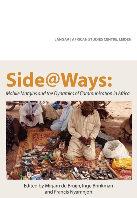 Side@Ways : Mobile Margins and the Dynamics of Communication in Africa, Paperback / softback Book