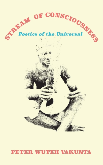 Stream  of Consciousness: Poetics of the Universal, PDF eBook