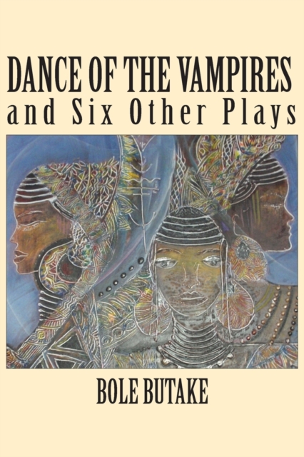 Dance of the Vampires and Six Other Plays, Paperback / softback Book
