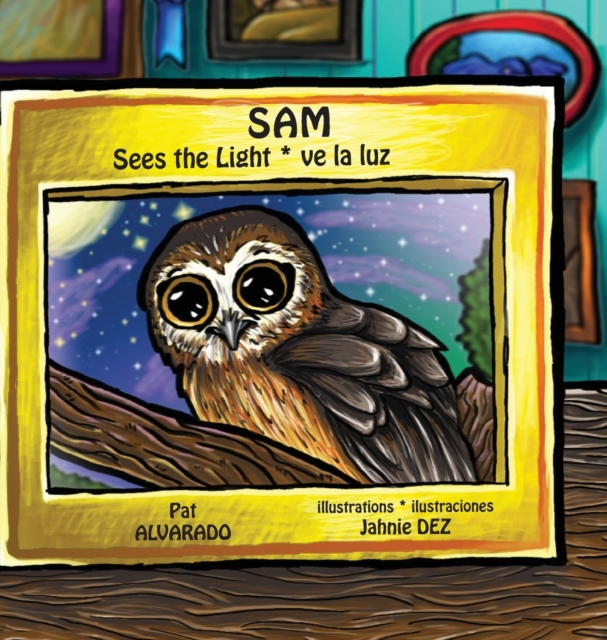 Sam Sees the Light * Sam Ve La Luz, Hardback Book