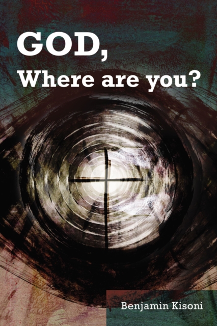 God, Where Are You?, Paperback / softback Book