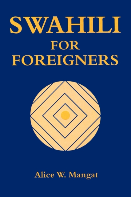 Swahili for Foreigners, Paperback / softback Book