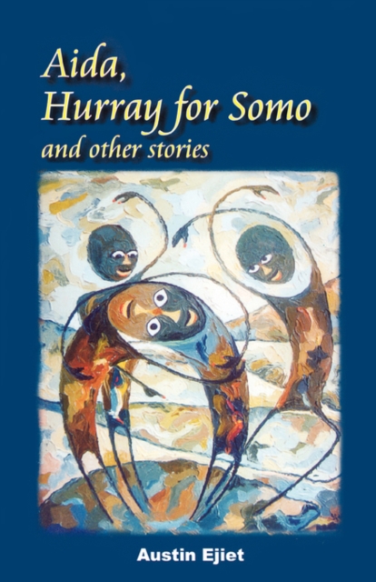 Aida, Hurray for Somo and Other Stories, Paperback / softback Book