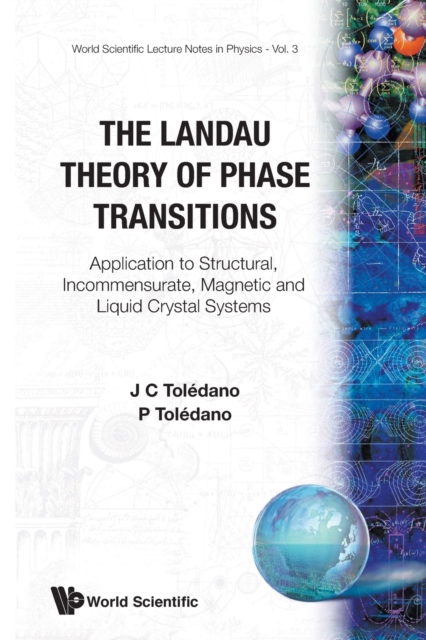 Landau Theory Of Phase Transitions, The: Application To Structural, Incommensurate, Magnetic And Liquid Crystal Systems, Paperback / softback Book
