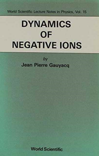 Dynamics Of Negative Ions, Hardback Book