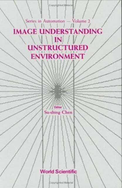 Image Understanding In Unstructured Environment, Hardback Book