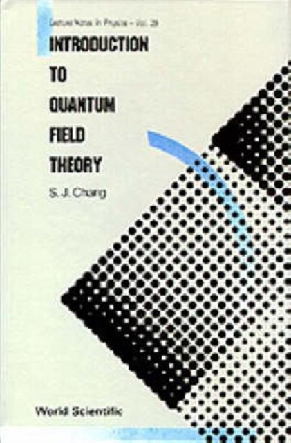 Introduction To Quantum Field Theory, Hardback Book