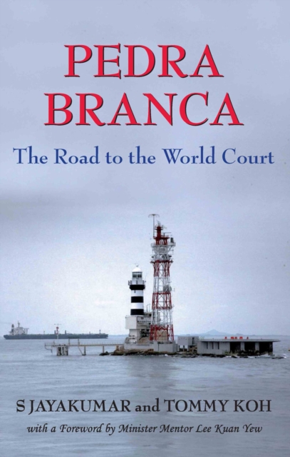 Pedra Branca : The Road to the World Court, Paperback / softback Book
