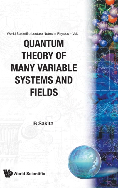 Quantum Theory Of Many Variable Systems And Fields, Hardback Book