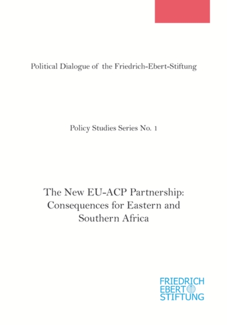 The New EU-ACP Partnership : Consequences for Eastern and Southern Africa, Paperback / softback Book