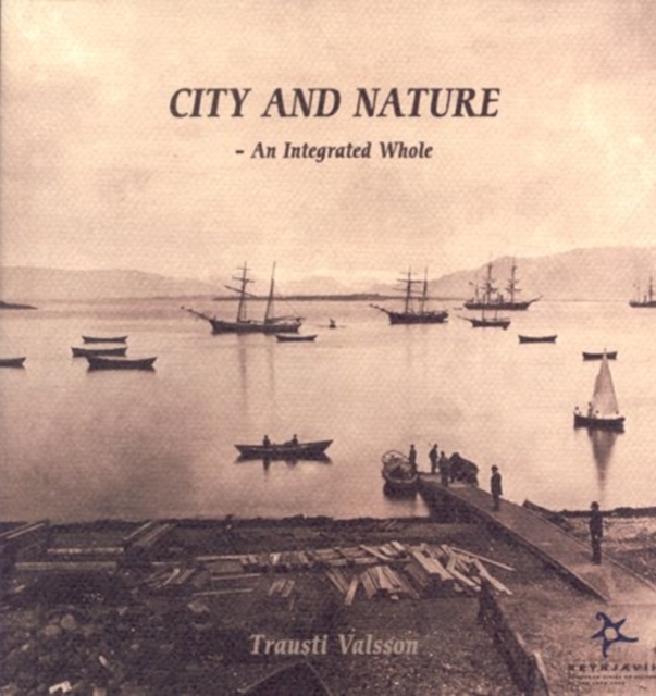 City and Nature : An Integrated Whole, Paperback / softback Book