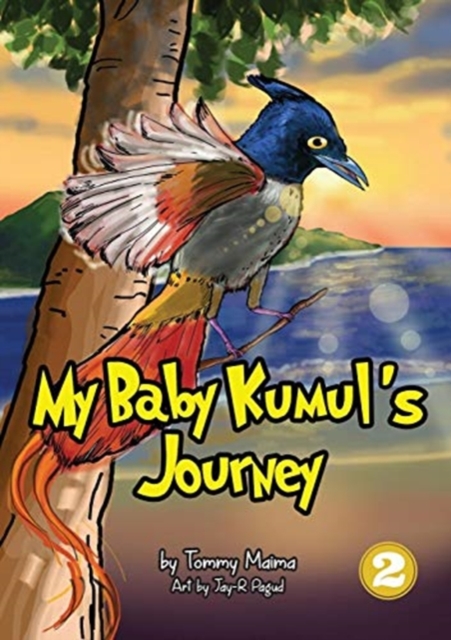 My Baby Kumul's Journey, Paperback / softback Book