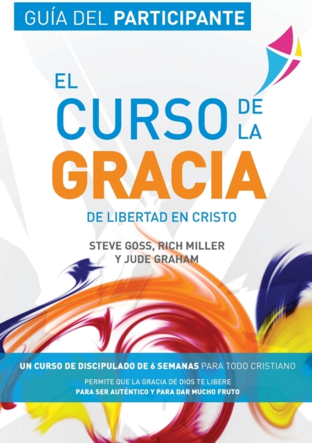 Libertad en Cristo : Curso de la Gracia: Guia del Participante, Paperback / softback Book