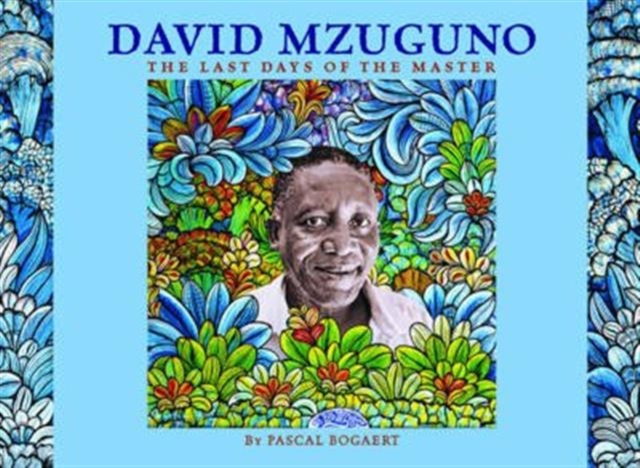 David Mzuguno: the Last Days of the Master, Paperback / softback Book