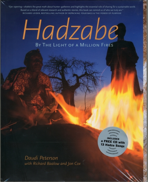 HADZABE:BY THE LIGHT OF A MILLION FIRES, Paperback Book