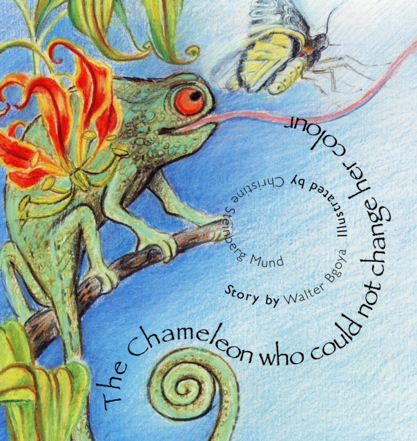 The Chameleon Who Could Not Change Her Colour, Paperback / softback Book
