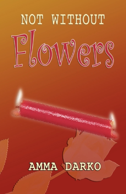 Not Without Flowers, Paperback / softback Book