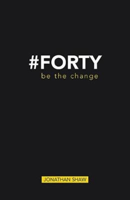 #Forty : Be the change, Paperback / softback Book