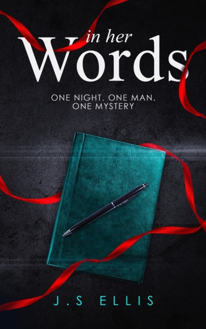 In Her Words : One Night. One Man. One Mystery, Hardback Book