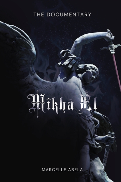 Mikha'El - The Documentary, Paperback / softback Book