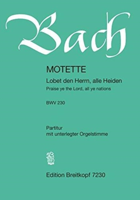MOTET BWV 230 LOBET DEN HERRN ALLE HEIDE,  Book