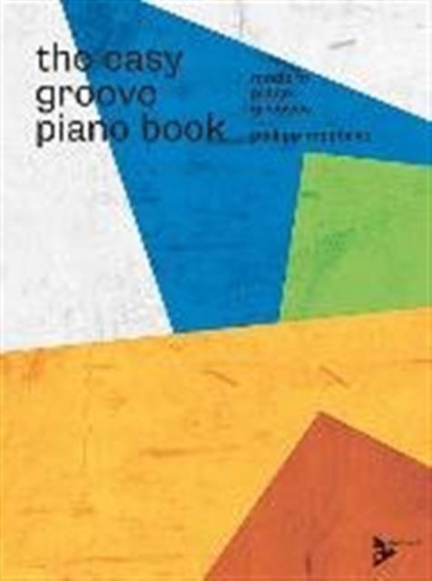 EASY GROOVE PIANO BOOK, Paperback Book