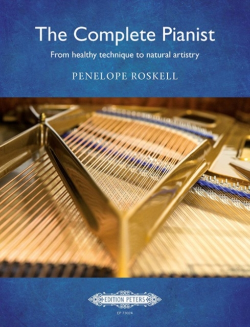 COMPLETE PIANIST FROM HEALTHY TECHNIQUE, Hardback Book