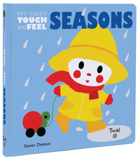 Seasons : My First Touch-and-Feel, Board book Book