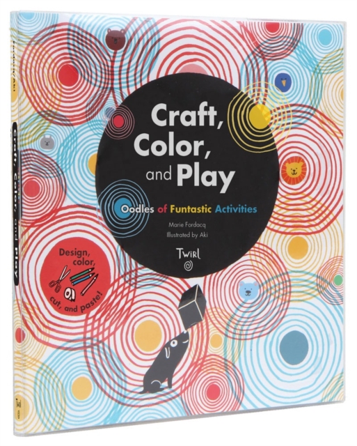 Craft, Color, and Play : Oodles of Funtastic Activities, Paperback / softback Book