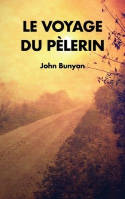 Le Voyage du Pelerin, Hardback Book