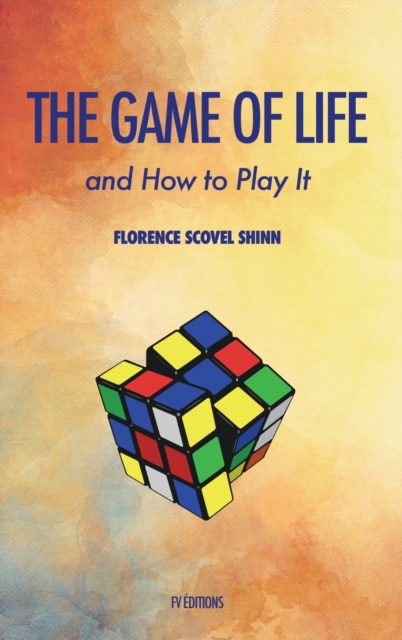 The Game of Life and how to play it, Hardback Book