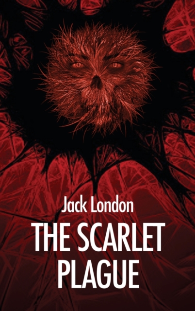 The Scarlet Plague, Hardback Book