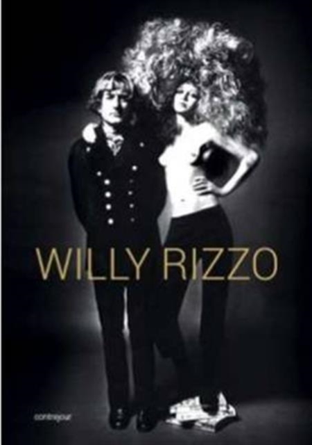 Willy Rizzo : Photographies and Texts, Hardback Book
