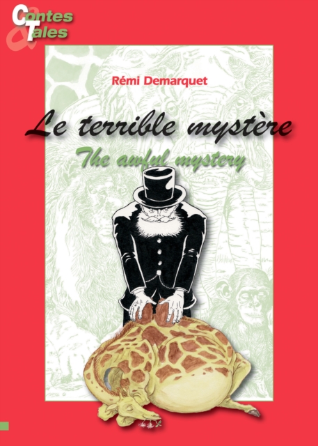 The awful mystery - Le terrible mystere : Une histoire en francais et en anglais pour enfants, EPUB eBook