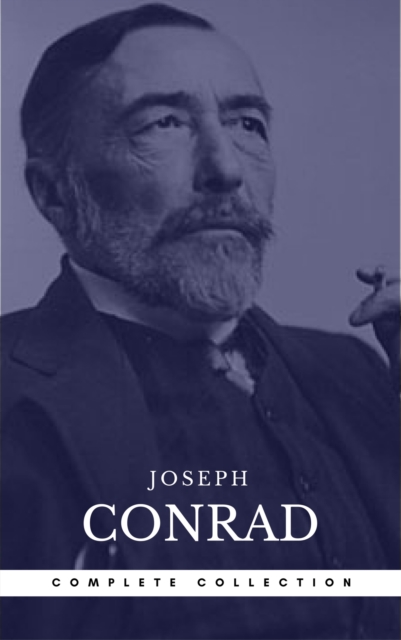 Joseph Conrad: The Complete Novels Time (Book Center), EPUB eBook